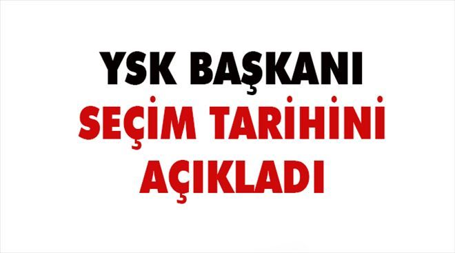 YSK seçim tarihini açıkladı