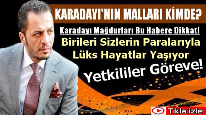 Karadayı´nın Malları Kimde?