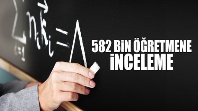 582 bin öğretmene diploma incelemesi