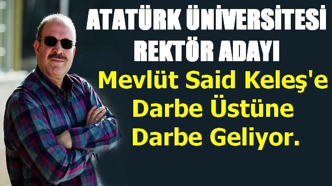 Mevlüt Said Keleş´e darbe üstüne darbe geliyor.