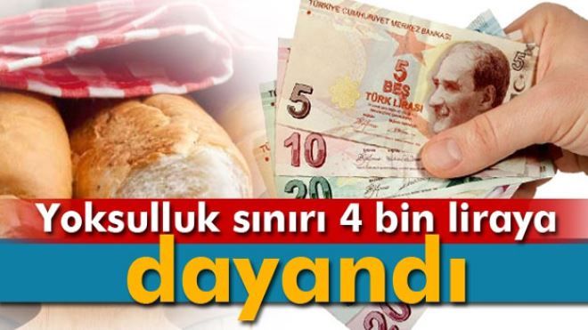 Yoksulluk sınırı 4 bin liraya dayandı