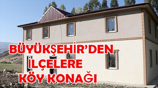Büyükşehir´den köy konağı