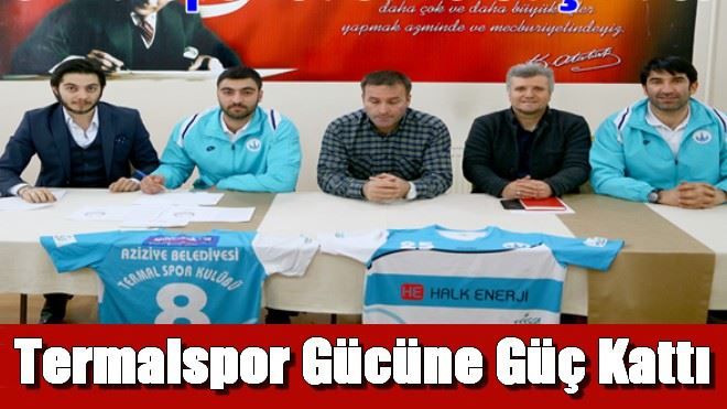 Termalspor Gücüne Güç Kattı