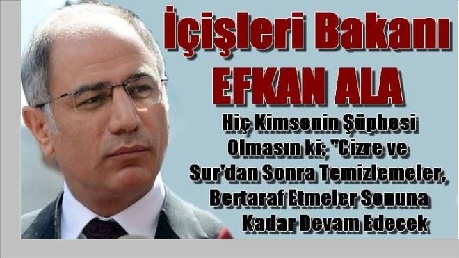 İçişleri Bakanı Ala açıkladı