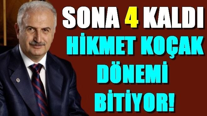 KOÇAK DÖNEMİ BİTİYOR!