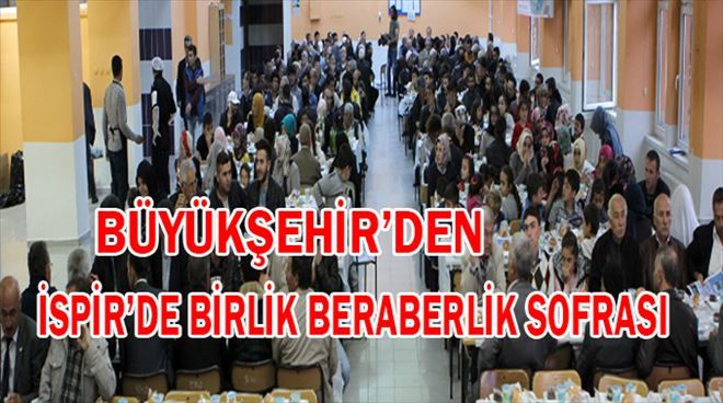 Büyükşehir´den İspir´de kardeşlik sofrası