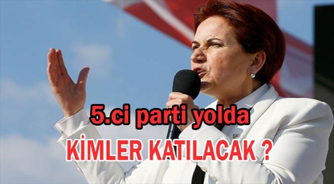 Akşener´in ´5. parti´si yolda iddiası...