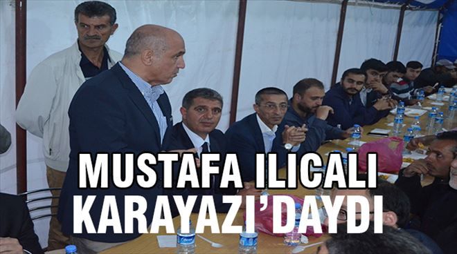 Ilıcalı İftarını Karayazı´da yaptı