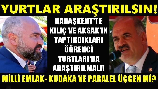 MURAT KILIÇ VE MUHYETTİN AKSAK´IN YURTLARI DA ARAŞTIRILSIN!