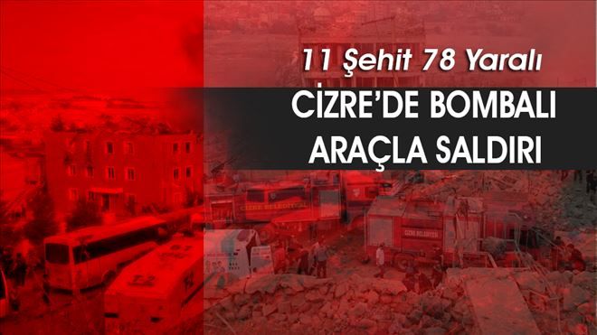 Cizre´de Hainler bombalı araçla saldırı düzenledi