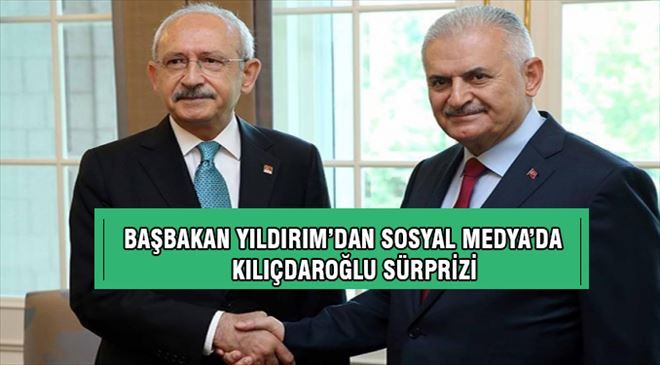 Başbakan Binali Yıldırım Kılıçdaroğlu´nun tweetini hesabından paylaştı