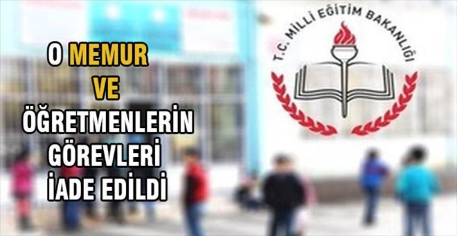 419 Kamu çalışanının görevleri iade edildi