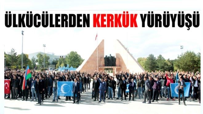 Ülkücülerden Kerkük´e destek yürüyüşü