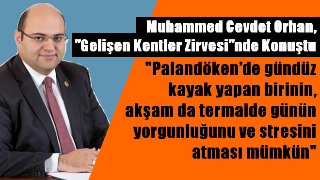 Başkan Orhan,?Gelişen Kentler Zirvesi?nde konuştu?