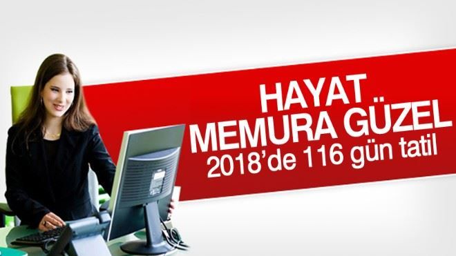 2018 yılında 116 gün tatil yapılacak 