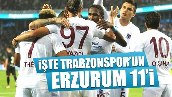 İşte Trabzonspor´un Erzurumspor 11´i! 