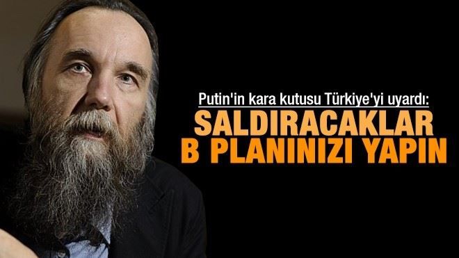 Dugin Türkiye´yi uyardı!