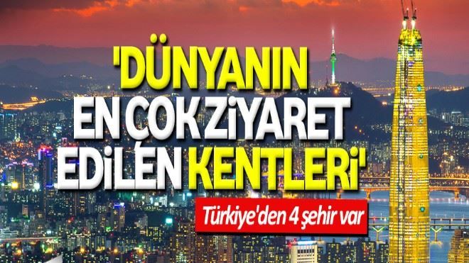 ´Dünyanın en çok ziyaret edilen kentleri´ 