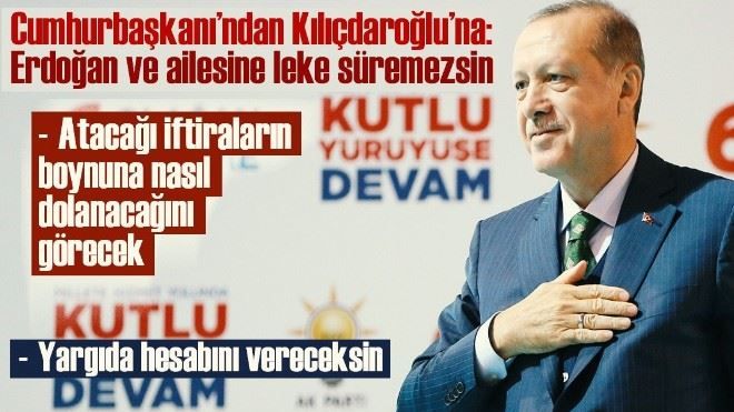 Cumhurbaşkanı´ndan Kılıçdaroğlu´na: Hesap vereceksin