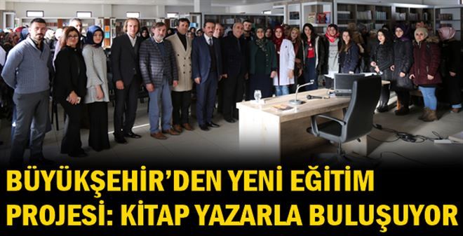 ?Büyükşehir´den yeni eğitim projesi