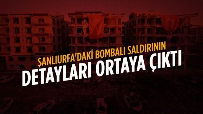 Şanlıurfa´daki saldırıda 1 ton bomba kullanılmış