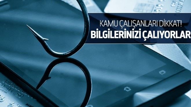 Kamu personelinin bilgilerini çalıyorlar