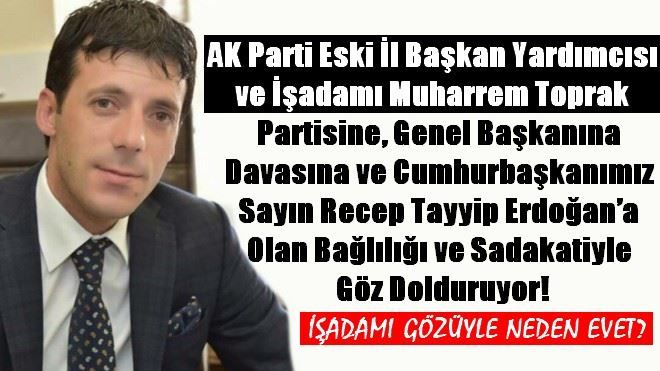 MUHARREM TOPRAK AHDE VEFA ÖRNEĞİ OLARAK NİTELENDİRİLİYOR