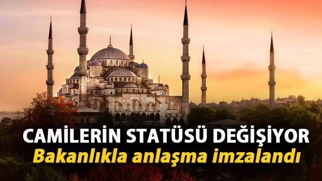Camilerin statüsü değişiyor! 