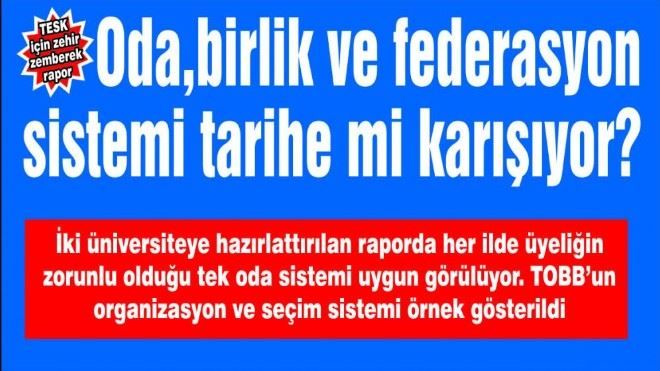 Oda,birlik ve federasyon sistemi tarihe mi karışıyor?