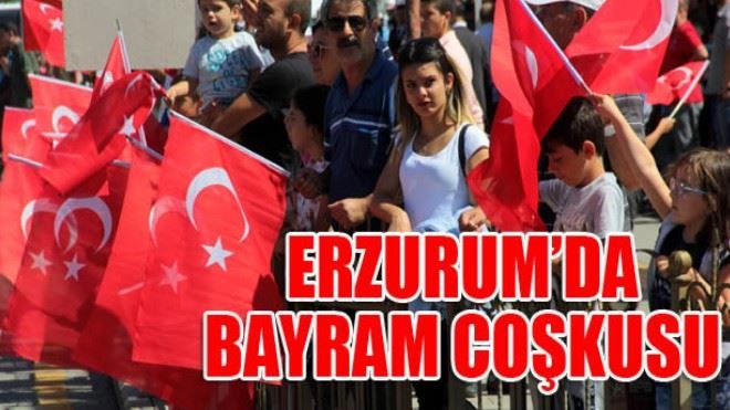 30 Ağustos Zafer Bayramı Erzurum´da kutlandı