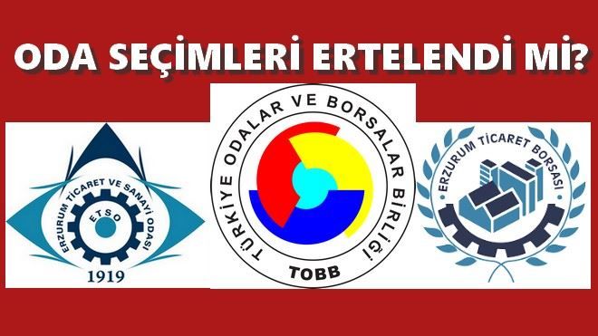 ODA SEÇİMLERİ ERTELENDİ Mİ?