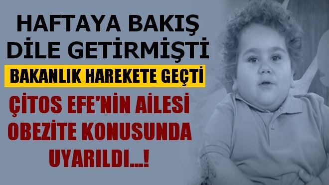 Bakanlıktan flaş ´Çitos Efe´ kararı