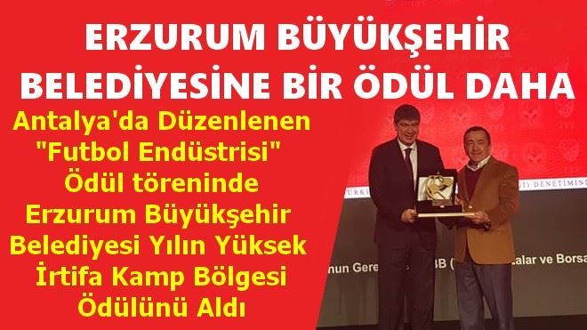 ERZURUM BÜYÜKŞEHİR BELEDİYESİNE BİR ÖDÜL DAHA