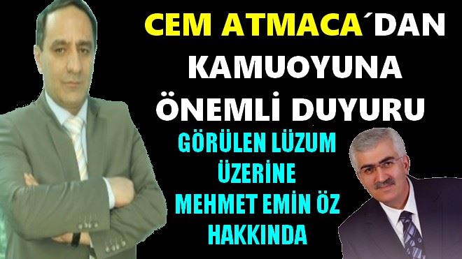 CEM ATMACA´DAN ERZURUM KAMUOYUNA DUYURU 