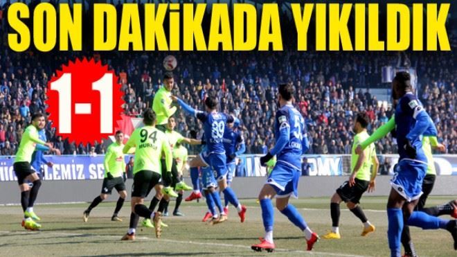 Son dakikada yıkıldık: 1-1