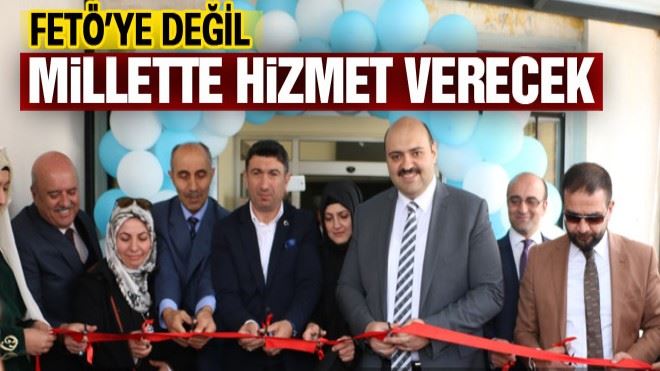 ?FETÖ´ye değil millette hizmet verecek