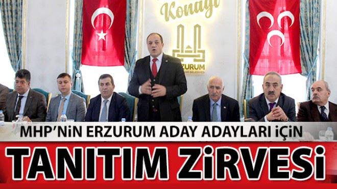 MHP ADAY ADAYLARI ERZURUM´DA GÖRÜCÜYE ÇIKTI