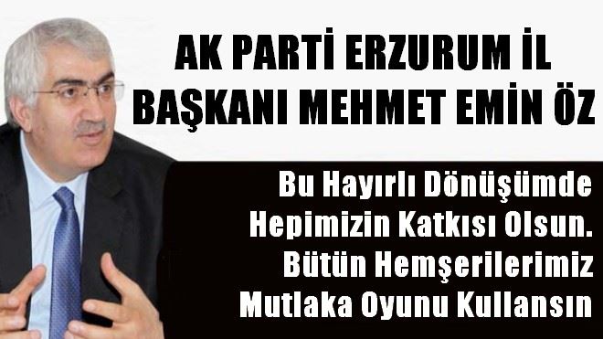 MEHMET EMİN ÖZ, MUTLAKA OYUNUZU KULLANIN