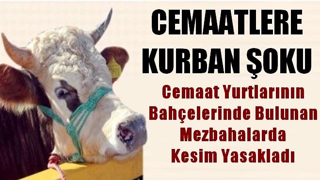 Cemaatlere ?KURBAN? şoku! 