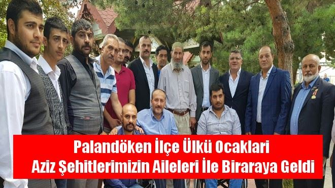 PALANDÖKEN ÜLKÜ OCAKLARINDAN ANLAMLI BULUŞMA