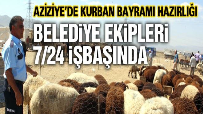 ?Aziziye Belediyesi Kurban Bayramı´na hazır