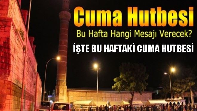 Cuma Hutbesi - 1 Kasım 2019