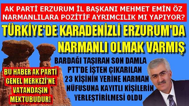 TÜRKİYE´DE KARADENİZLİ ERZURUM´DA NARMANLI OLMAK VARMIŞ