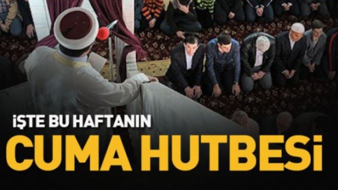 Cuma Hutbesi - 6 Aralık 2019