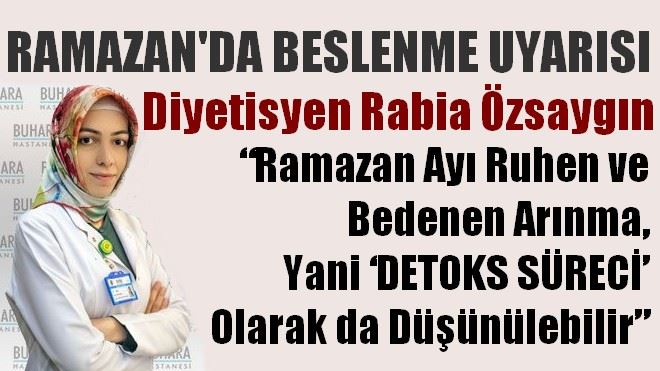 Ramazan´da beslenme uyarısı