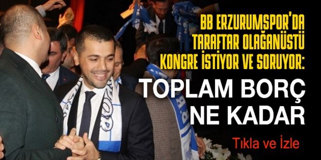 ERZURUMSPOR´DA TARAFTAR KONGRE İSTİYOR