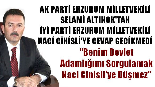 Ak Parti Milletvekili Selami Altınok: 