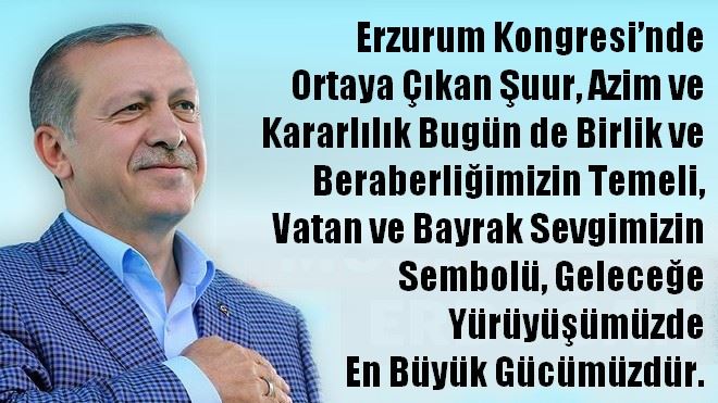 Cumhurbaşkanı Erdoğan´dan Erzurum Kongresi mesajı