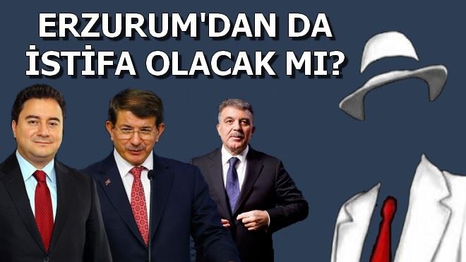 ERZURUM´DAN DA İSTİFA OLACAK MI?