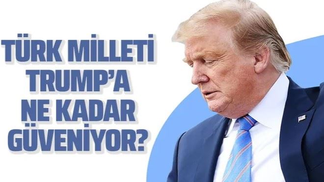 İşte Türk insanının Trump´a güven oranı!